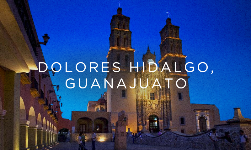 Dolores Hidalgo, Guanajuato | conoce este hermoso pueblo mágico en 2021 aqui fue la independencia de méxico