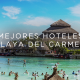 Los mejores hoteles todo incluido del 2020 en Playa del carmen