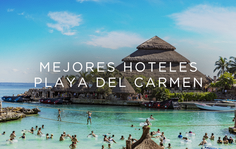 Los mejores hoteles todo incluido del 2020 en Playa del carmen