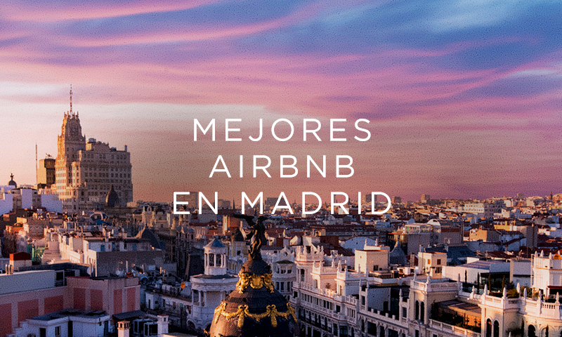 mejores airbnbs de madrid del 2020
